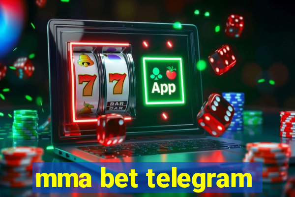 mma bet telegram